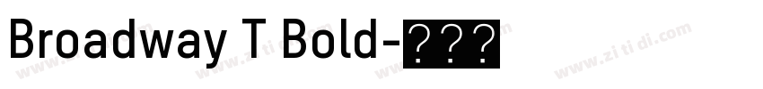 Broadway T Bold字体转换